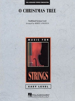 O Christmas Tree | Easy Music For Strings | Partitur + Stimmen | Hal Leonard