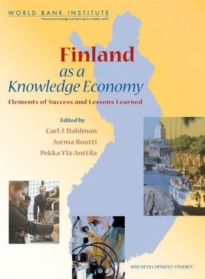 FINLAND AS A KNOWLEDGE ECONOMY: ELEMENTS OF SUCCESS AND By Carl J Dahlman NEW