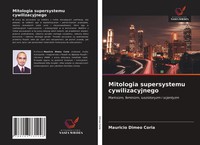 Mauricio Dimeo Coria | Mitologia Supersystemu Cywilizacyjnego | Taschenbuch