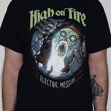 New Popular High On Fire Electric Messiah shirt Cotton Unisex S-4XL Shirt