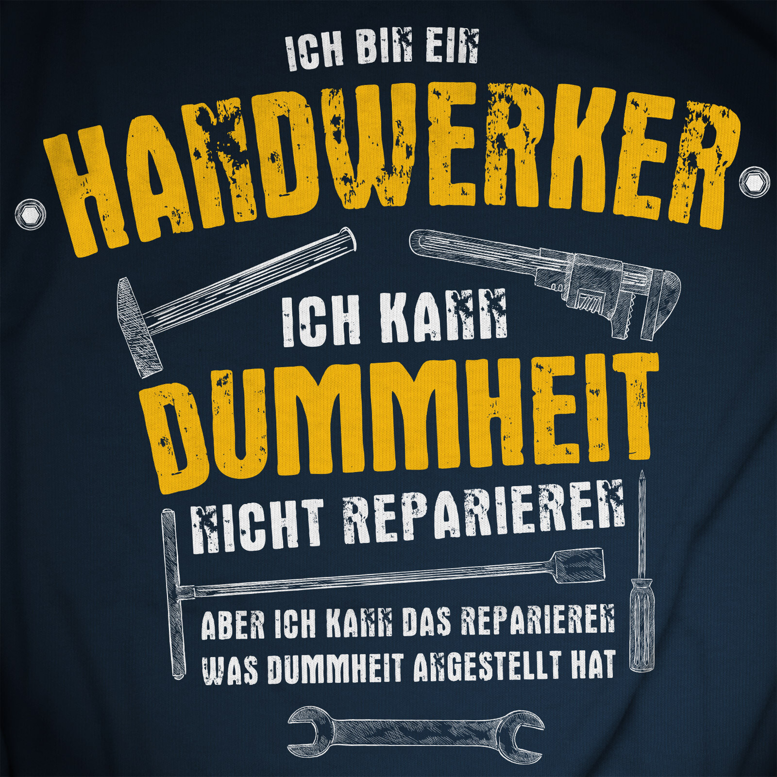 Wenn Ich Groß Bin Will Ich Handwerker Sein Ich bin Handwerker Dummheit reparieren Geschenk Lustig Spaß Fun T-Shirt