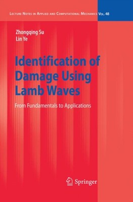 Su - Identification of Damage Using Lamb Waves   From Fundamentals to  - P555z