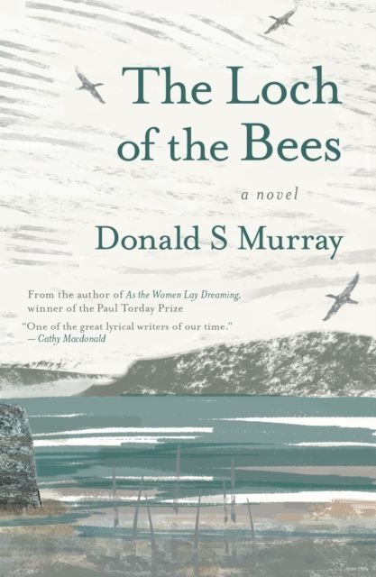 The Loch of the Bees by Donald S Murray Paperback
