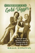 American Gold Digger: Marriage, Money, and the Law f... 9781469660288 by Donovan