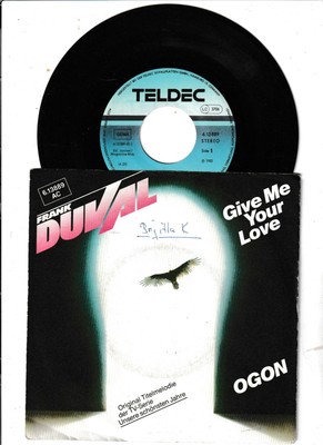 7 '' FRANK DUVAL-GIVE ME YOUR LOVE aus ''UNSERE SCHÖNSTEN JAHRE''-TELDEC-6.13889 AC