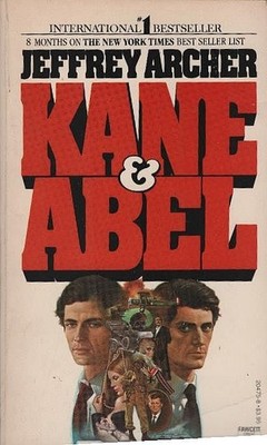 Kane and Abel : a novel. Archer, Jeffrey: