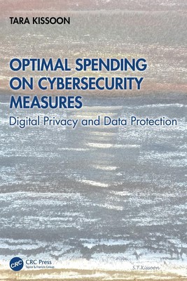 Optimal Spending on Cybersecurity Measures: Digital Privacy and Data Protection 