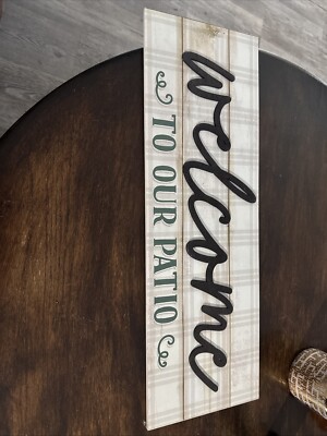 Welcome To Our Patio Sign 