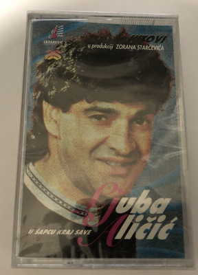 Ljuba Alicic U Produkciji Zorana Starcevica U Sapcu Kraj Save  Cassette Tape