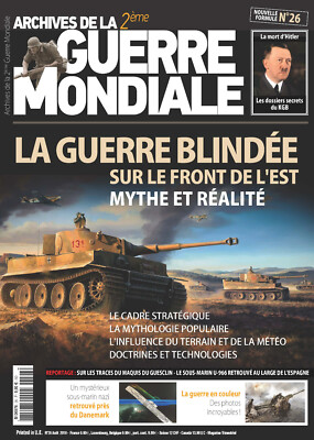 ARCHIVES DE LA 2ÈME GUERRE MONDIALE 26 LA GUERRE BLINDEE SUR LE FRONT DE L'EST 