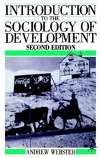 Introduction to the Sociology of Development By Andrew Webster. 9780333495087