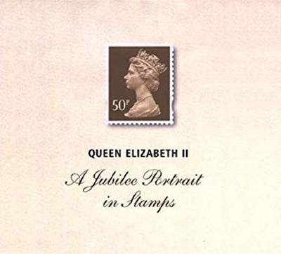 Queen Elizabeth II: A Jubiläum Portrait IN Briefmarken Hardcover Fay S