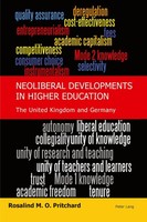 Neoliberal Developments In Higher Education Rosalind Pritchard