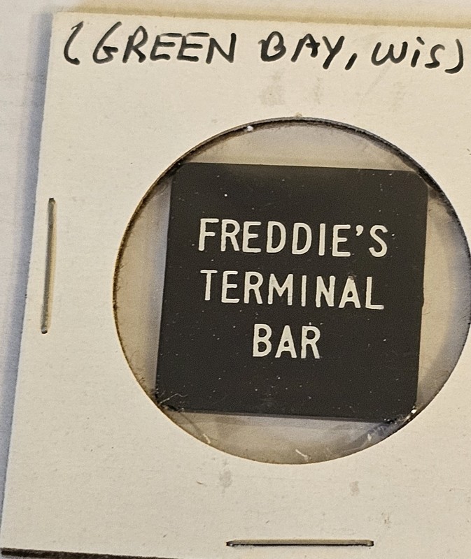 Freddie's Terminal Bar Green Bay WI Plastic Good For Token #3595