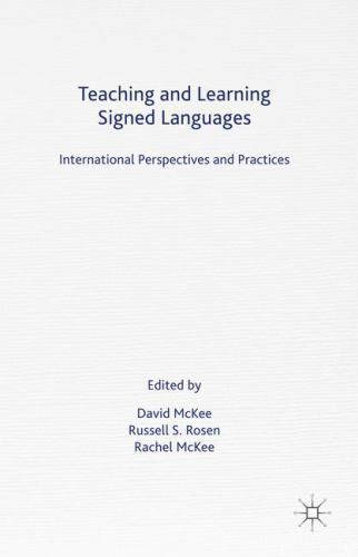 Teaching and Learning Signed Languages : International Perspectives and ...