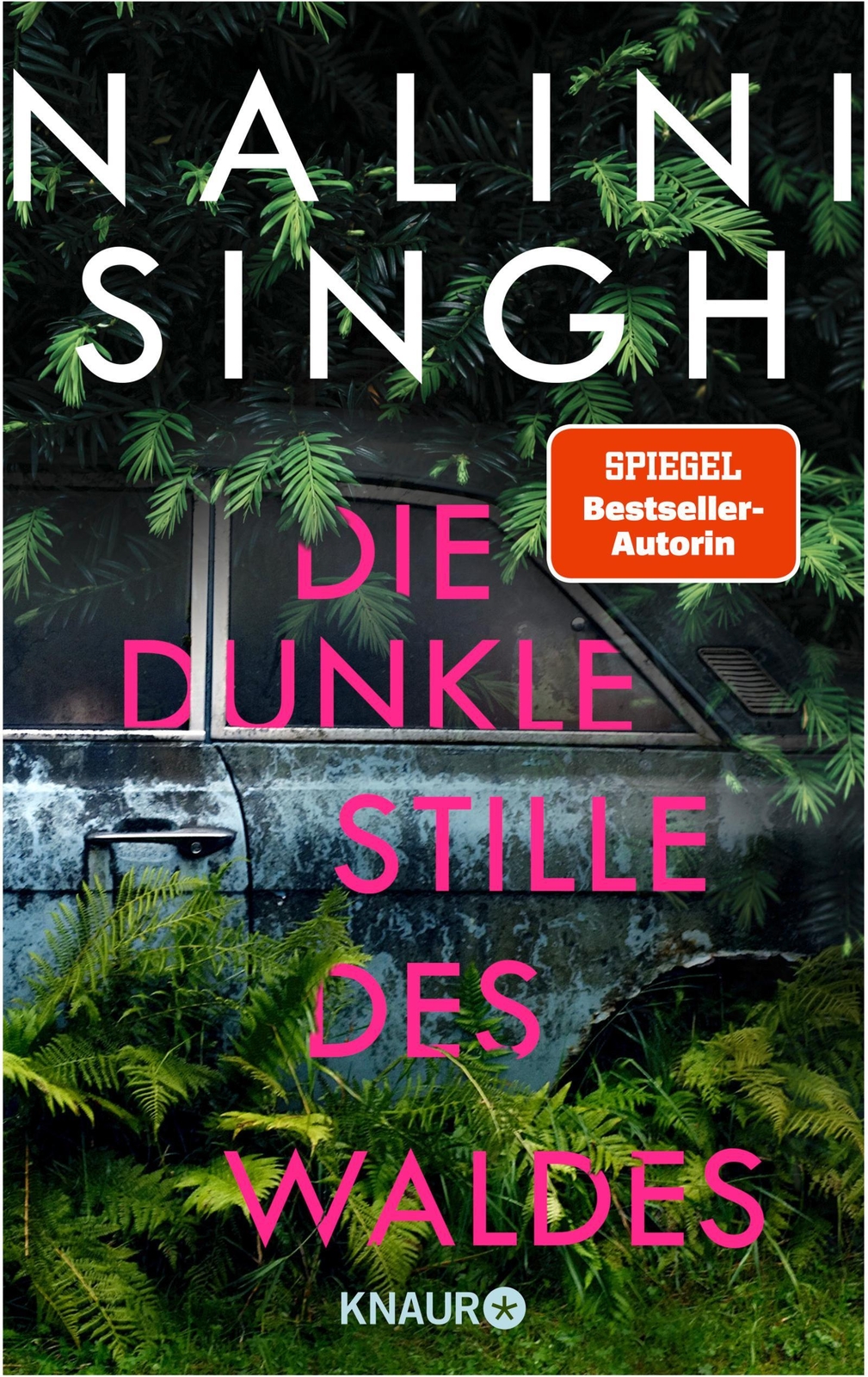 Die Dunkle Stille Des Waldes, Nalini Singh