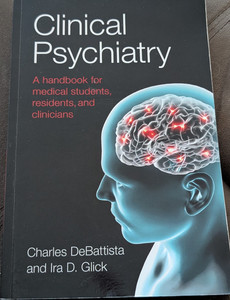 Scion Clinical Psychiatry Handbook by Charles DeBattista & Ira D. Glick (2011)