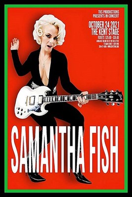 SAMANTHA FISH AT THE KENT STAGE   TIN POSTER 12 X  8 INCH.