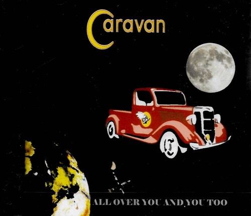 Caravan All Over You And You Too 2-CD NEW SEALED 2012 Digitally Remastered