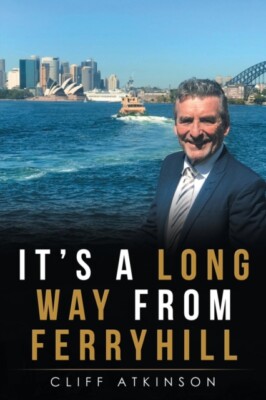 Atkinson - It's a Long Way from Ferryhill - New paperback or softback - X555z