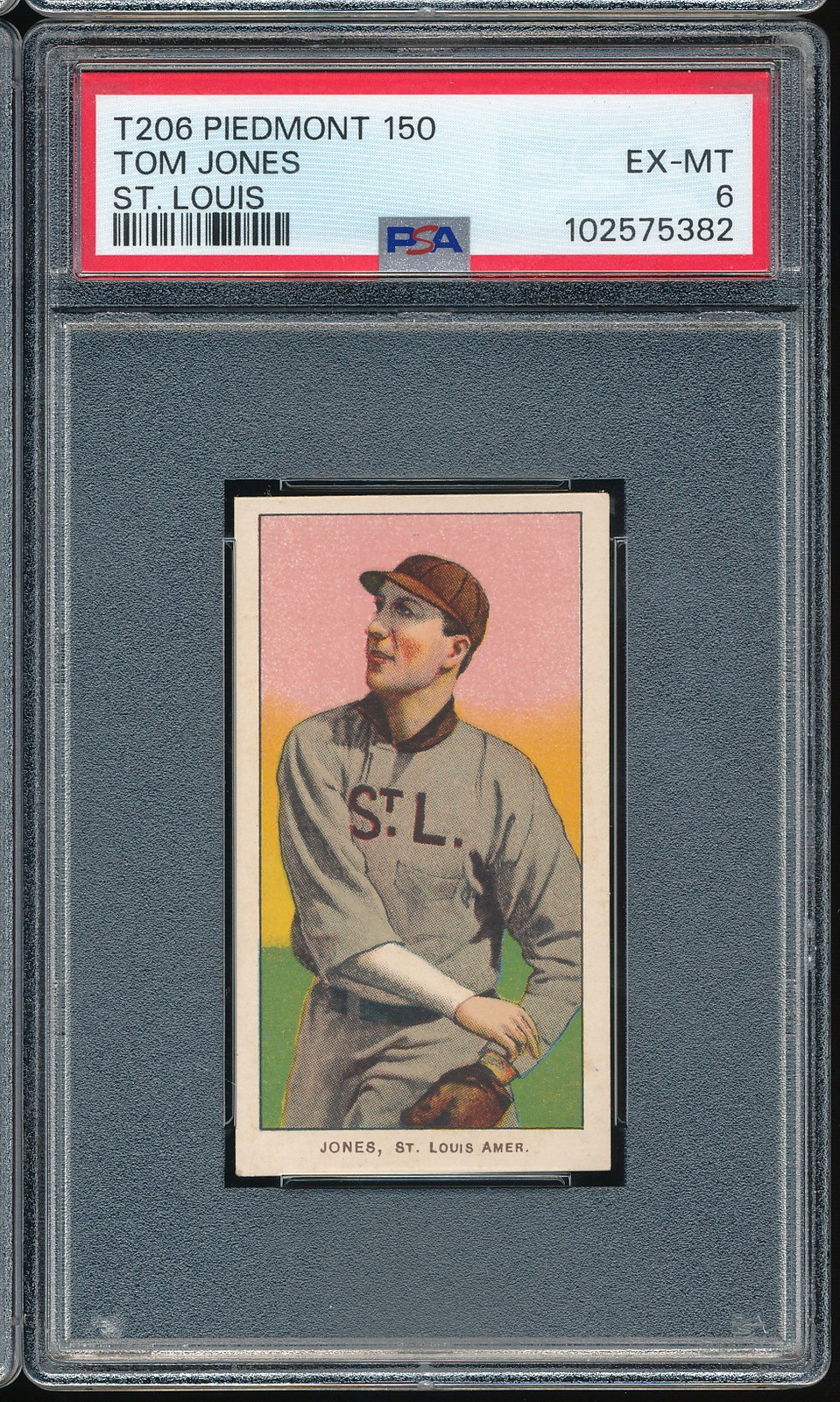 T206 Piedmont 150/25 Tom Jones PSA 6 - St Louis Browns - POP 25