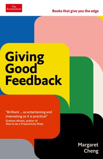 Giving Good Feedback An Economist Edge book by Margaret Cheng (Paperback Book)
