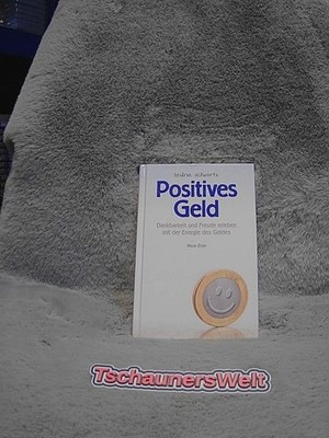 Positives Geld : Dankbarkeit und Freude erleben mit der Energie des Geld 1882532