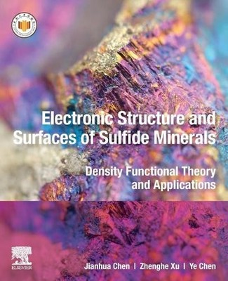 Electronic Structure and Surfaces of Sulfide Minerals - 9780128179741