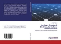 Synthesis, Structural, Electrical, Optical And Thermoelectrical Taschenbuch 2017