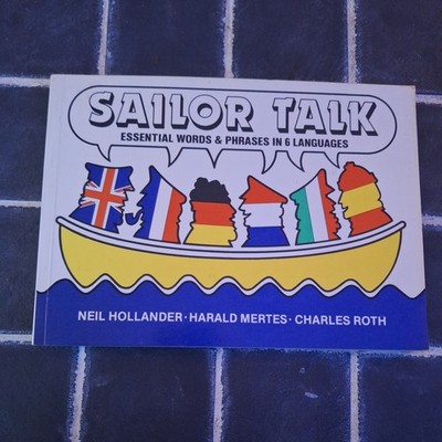 Sailor talk: Essential words and Phrases in 6 languages 1980 1st Edition Words