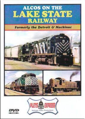 Alcos on the Lake State Railway DVD Former Detroit & Mackinac Railway LSRC