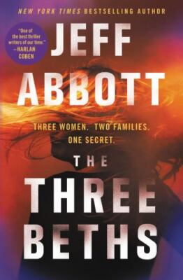 The Three Beths - 1538761157, Jeff Abbott, paperback