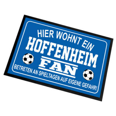 Fußmatte Hier wohnt ein Hoffenheim Fan Betreten an Spieltagen auf eigene Gefahr!