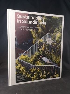 Sustainability in Scandinavia architectural design and planning Malkawi, Ali und