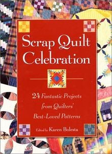 Scrap Quilt Celebration: 24 Fantastic Projects from... | Buch | Zustand sehr gut