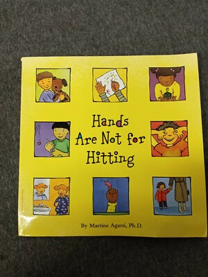 Best Behavior Ser.;Hands Are Not for Hitting by Martine Agassi (2000, Paperback)