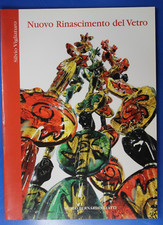 Scarce Nuovo Rinascimento Del Vetro-Silvio Vigliaturo-Museo Bernardini-Fatti