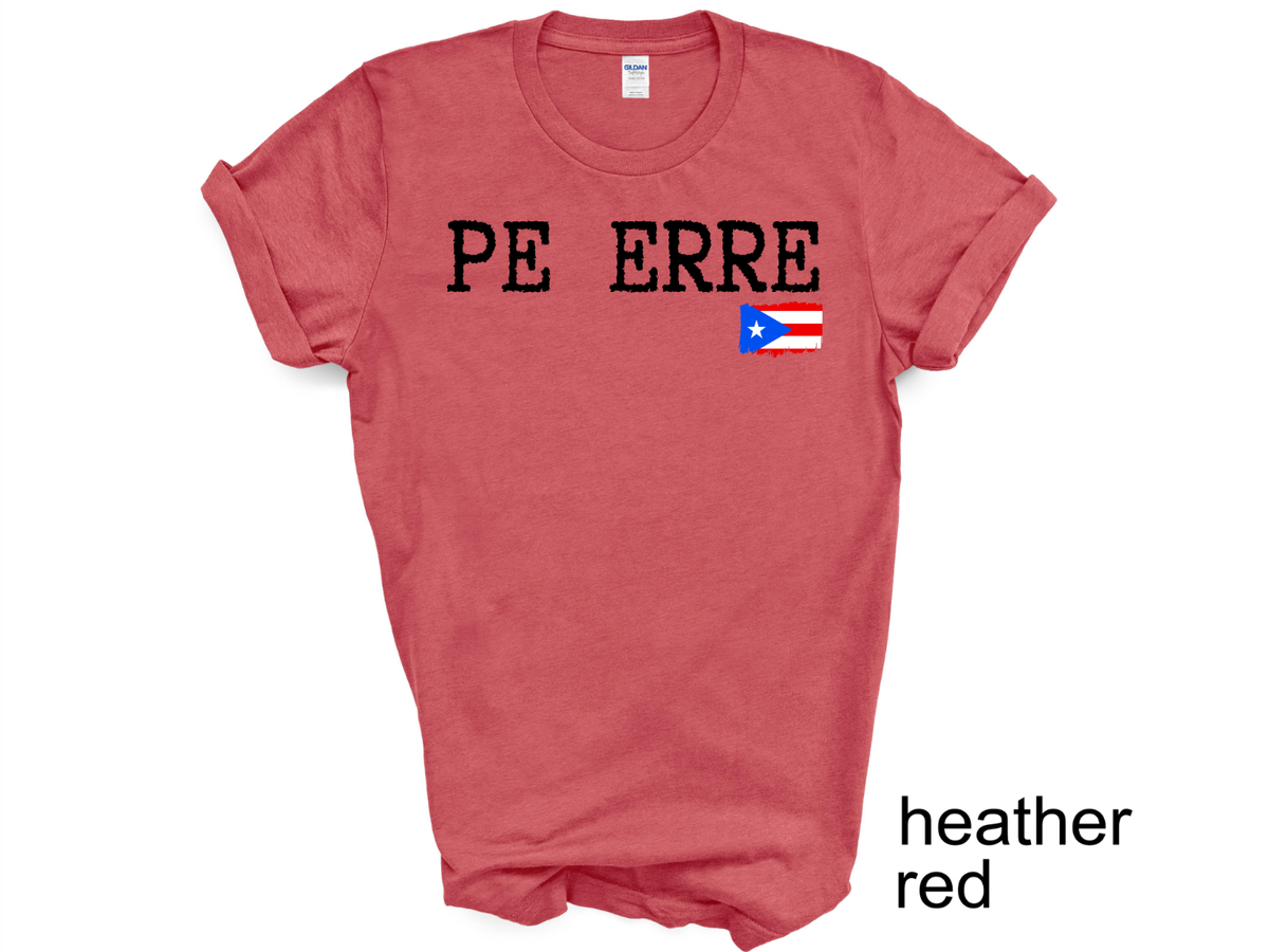 PE ERRE tshirt, Camiseta de Puerto Rico, Mi patria, Mi orgullo, Mi