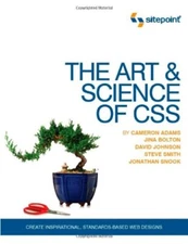 The Art and Science of CSS By Jonathan Snook,Steve Smith,Jina Bo