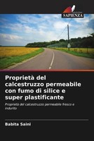 Babita Saini | Proprietà Del Calcestruzzo Permeabile Con Fumo Di Silice E...