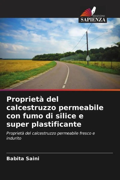 Babita Saini | Proprietà Del Calcestruzzo Permeabile Con Fumo Di Silice E...-image