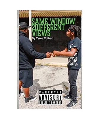 Same Window Different Views, J. Colbert, Tyree Colbert