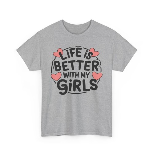 Life is Better With My Girls Cute Mother's Day T-shirt Novelty Mom Dad Love Tee - Picture 34 of 63