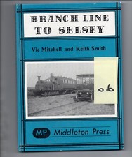 Branch Line to Selsey - (MP06) Vic Mitchell & Keith Smith