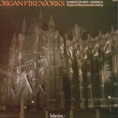 Christopher Herrick - Organ Fireworks Vol. 1