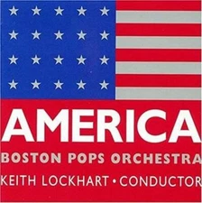 America - Audio CD By Boston Pops Orchestra - VERY GOOD