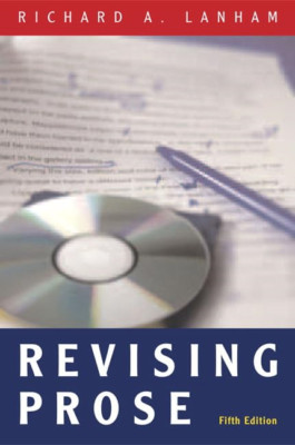 Revising Prose - Paperback NEW Lanham, Richard 2006-07-10