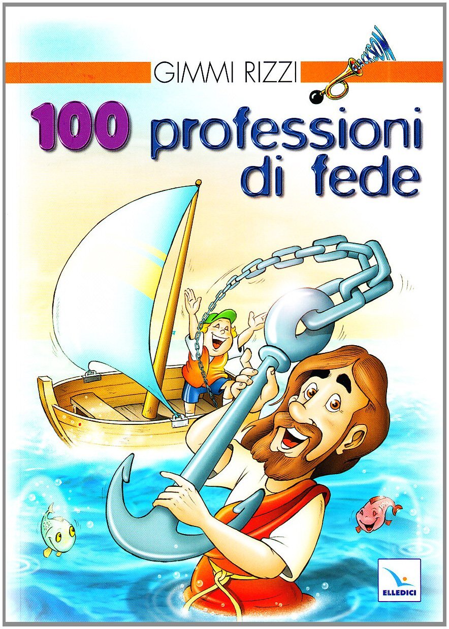 Libri Gimmi Rizzi - 100 Professioni Di Fede