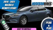 Fits: 2014 2015 2016 2017 2018 2019 2020 MAZDA6 PLUG & PLAY REMOTE CAR STARTER