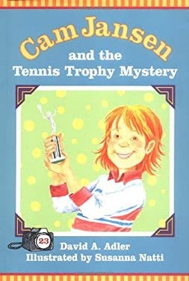Cam Jansen and the Tennis Trophy Mystery Hardcover David A. Adler